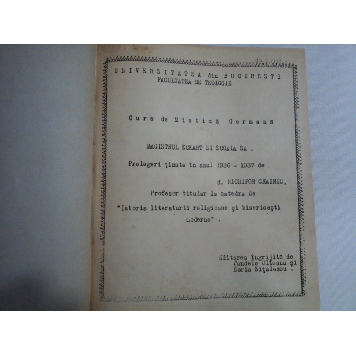     Curs  de  Mistica  Germana. Prelegeri tinute in anul 1936-1937 de  -  NICHIFOR  CRAINIC 